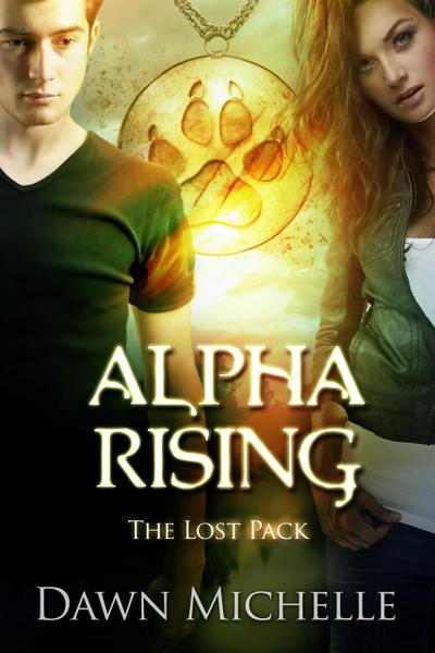 Alpha Rising (The Lost Pack, #6)