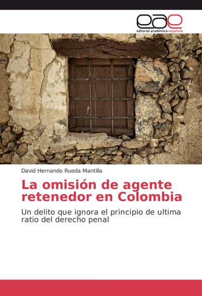 La omisión de agente retenedor en Colombia