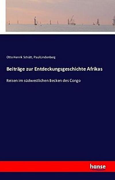 Beiträge zur Entdeckungsgeschichte Afrikas