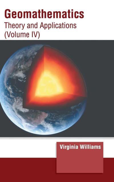 Geomathematics: Theory and Applications (Volume IV)
