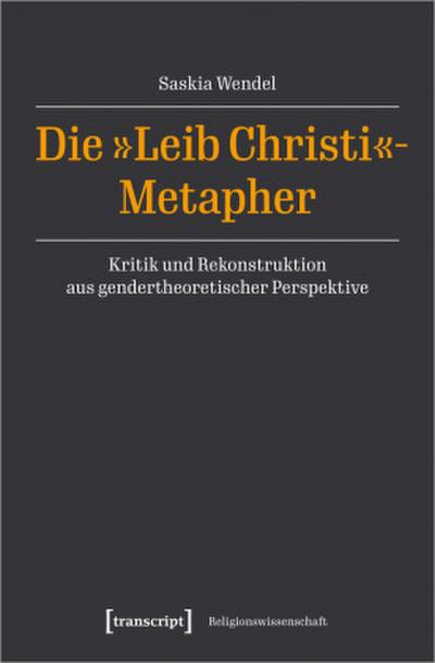 Die ’Leib Christi’-Metapher