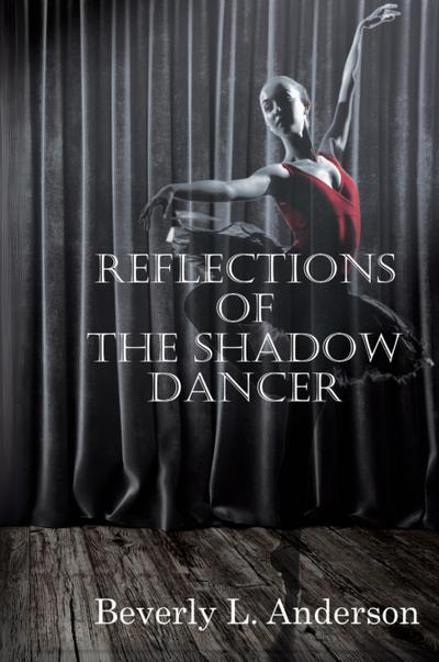 Reflections of the Shadow Dancer