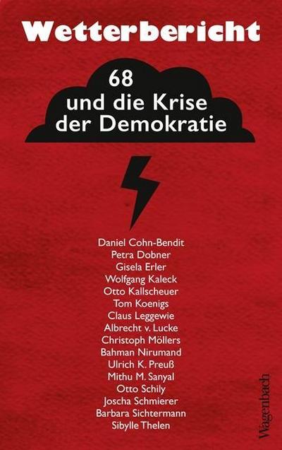 Wetterbericht. 68 und die Krise der Demokratie