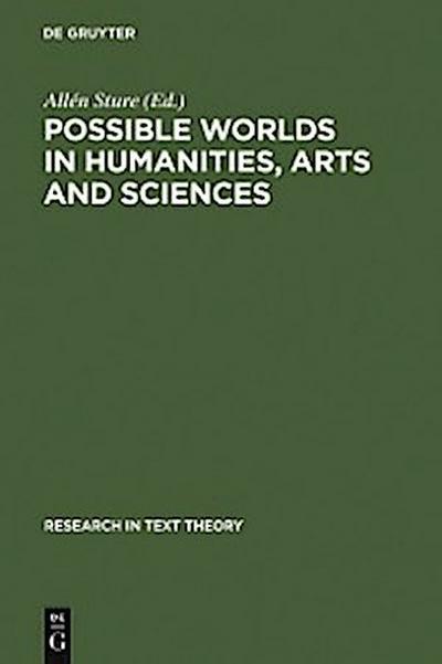 Possible Worlds in Humanities, Arts and Sciences