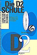 Die D2-Schulefür Spielmannsflöte (Sopranflöte)