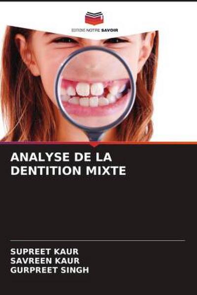 ANALYSE DE LA DENTITION MIXTE