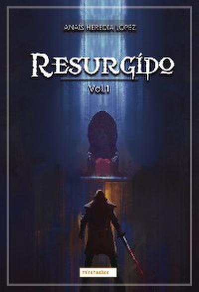 Resurgido. Vol. 1