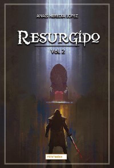 Resurgido. Vol. 2