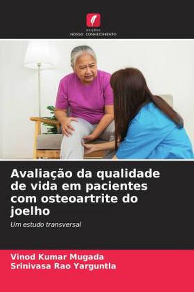 Avaliação da qualidade de vida em pacientes com osteoartrite do joelho