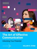 The Art of Effective Communication
