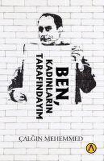 Ben Kadinlarin Tarafindayim