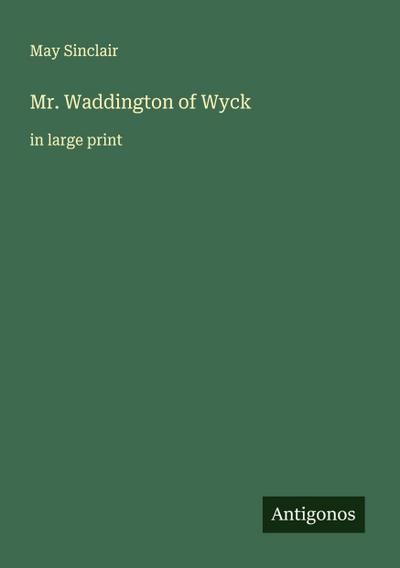 Mr. Waddington of Wyck