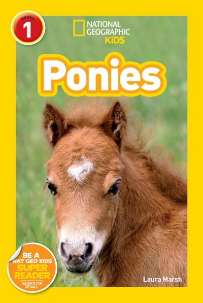 Ponies (National Geographic Kids Readers, Level 1)