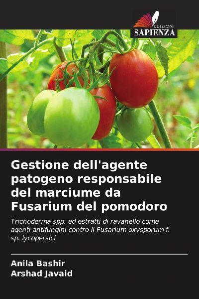Gestione dell’agente patogeno responsabile del marciume da Fusarium del pomodoro