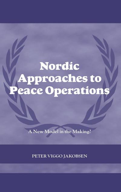 Nordic Approaches to Peace Operations