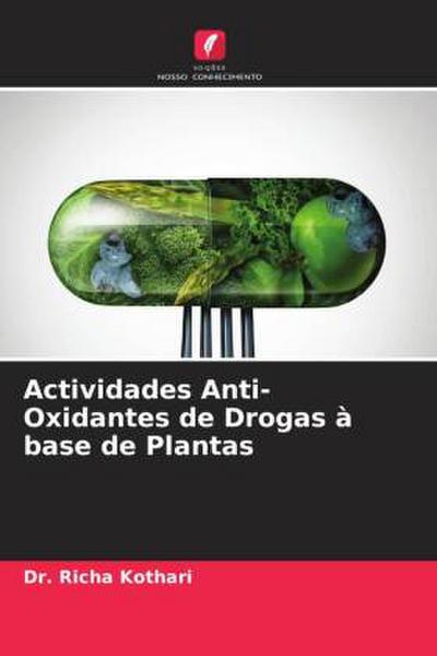 Actividades Anti-Oxidantes de Drogas à base de Plantas