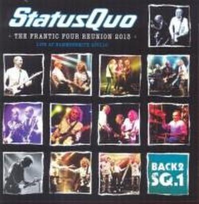 Status Quo - Back2 SQ.1: The Frantic Four Reunion 2013
