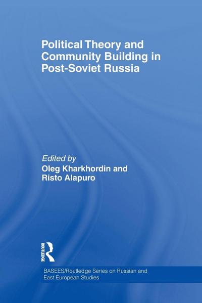 Political Theory and Community Building in Post-Soviet Russia