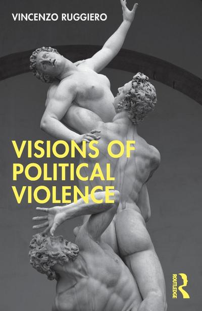 Visions of Political Violence
