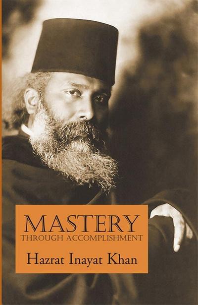 Khan, H: Mastery Through Accomplishment