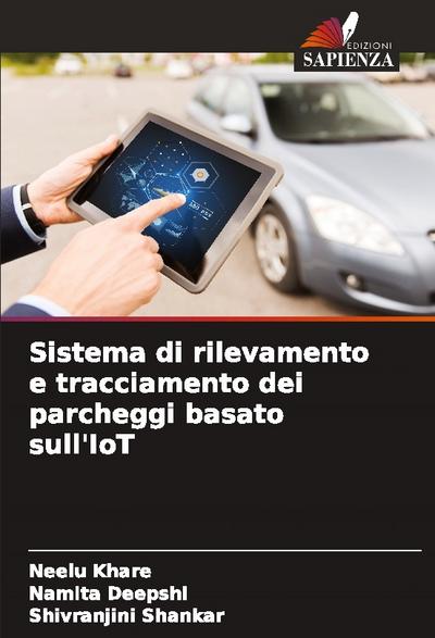 Sistema di rilevamento e tracciamento dei parcheggi basato sull’IoT
