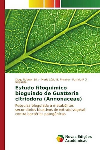 Estudo fitoquimico bioguiado de Guatteria citriodora (Annonaceae)