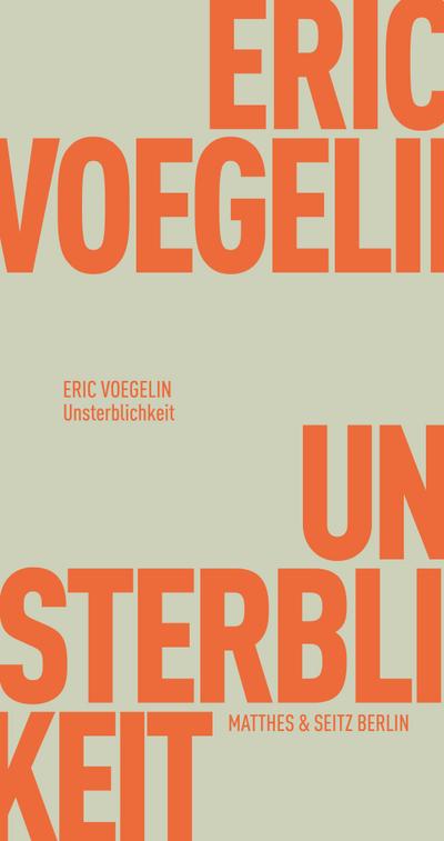 Voegelin,Unsterblichkeit