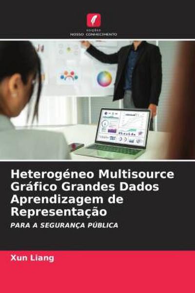 Heterogéneo Multisource Gráfico Grandes Dados Aprendizagem de Representação