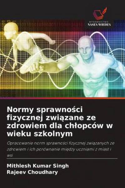 Normy sprawno¿ci fizycznej zwi¿zane ze zdrowiem dla ch¿opców w wieku szkolnym
