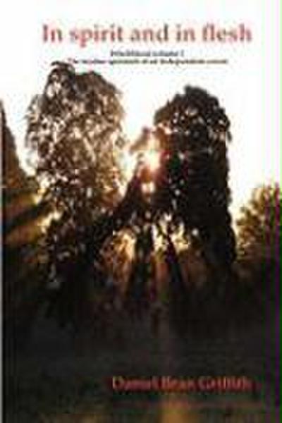 In spirit and in flesh