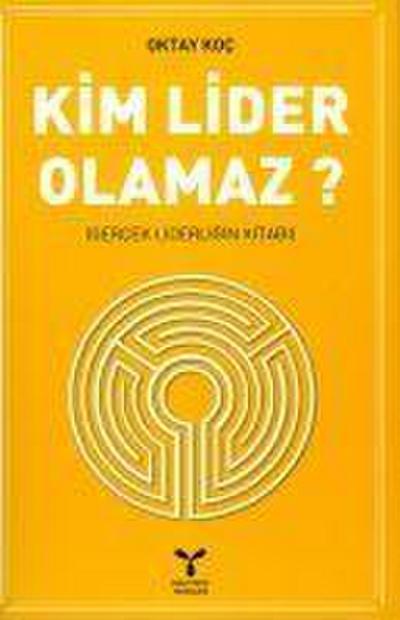 Kim Lider Olamaz