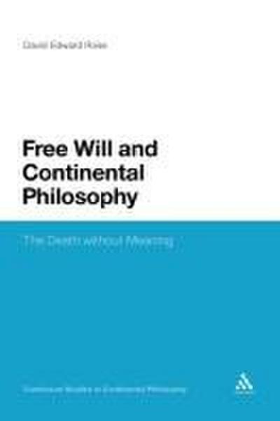 Free Will and Continental Philosophy