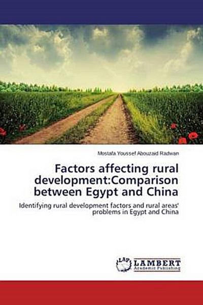 Factors affecting rural development:Comparison between Egypt and China