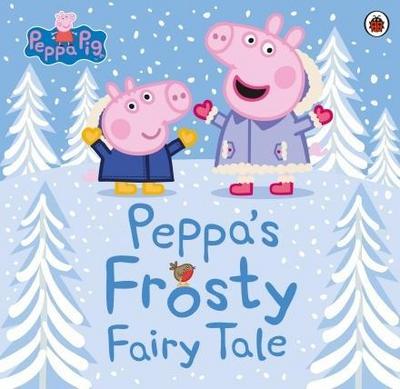 Peppa Pig: Peppa’s Frosty Fairy Tale