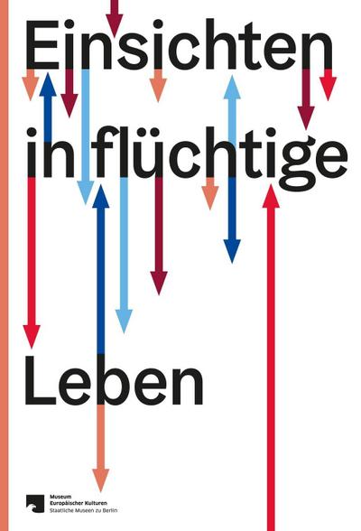 Einsichten in flüchtige Leben