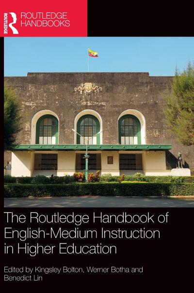 The Routledge Handbook of English-Medium Instruction in Higher Education