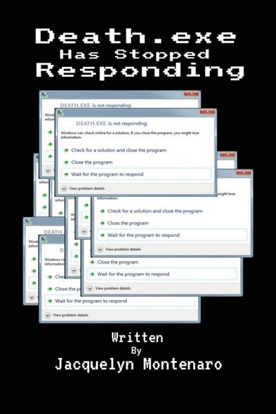 Death.exe Has Stopped Responding