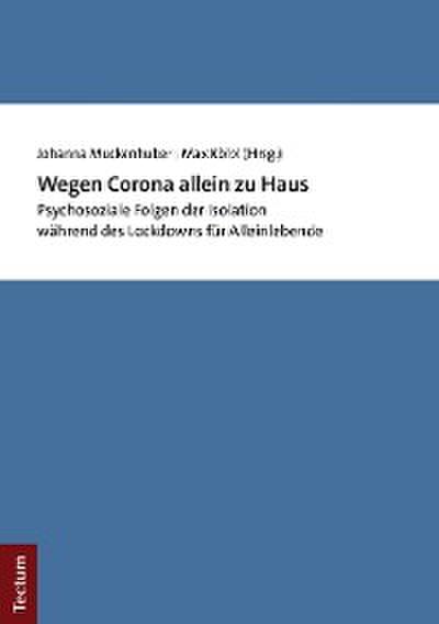 Wegen Corona allein zu Haus