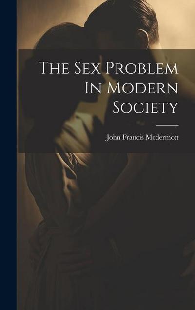 The Sex Problem In Modern Society