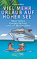 Viel mehr Urlaub auf hoher See