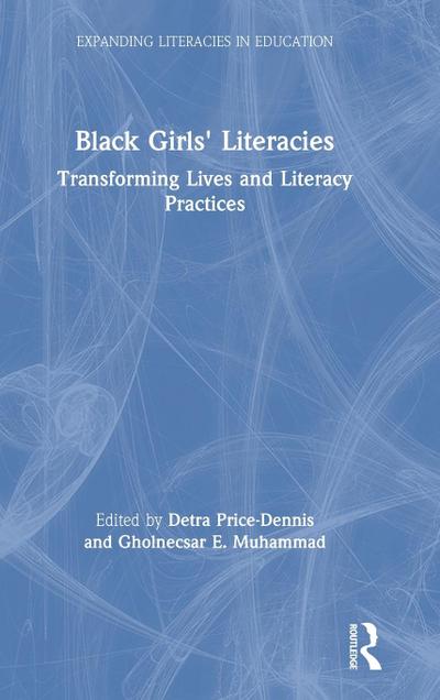 Black Girls’ Literacies