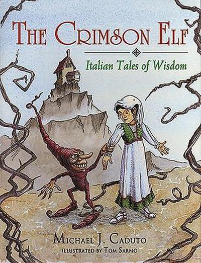 The Crimson Elf: Italian Tales of Wisdom
