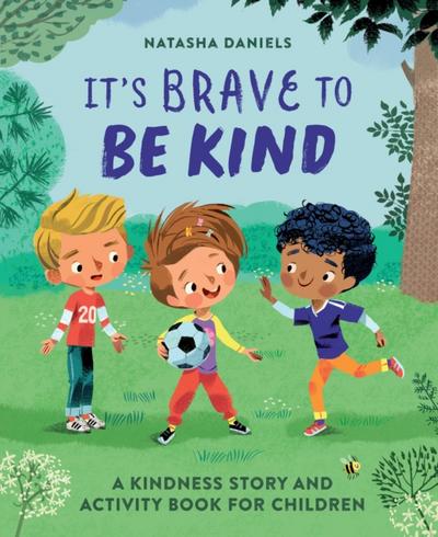 It’s Brave to Be Kind