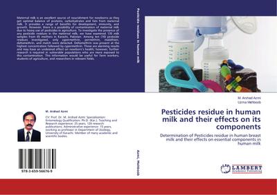 Pesticides residue in human milk and their effects on its components
