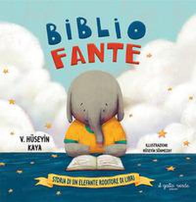 Bibliofante. Storia di un elefante roditore di libri