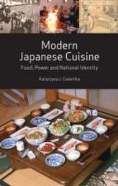 Modern Japanese Cuisine - Katarzyna J. Cwiertka