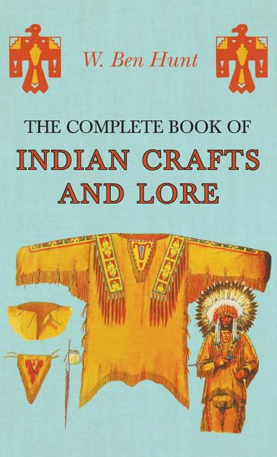 The Complete Book of Indian Crafts and Lore