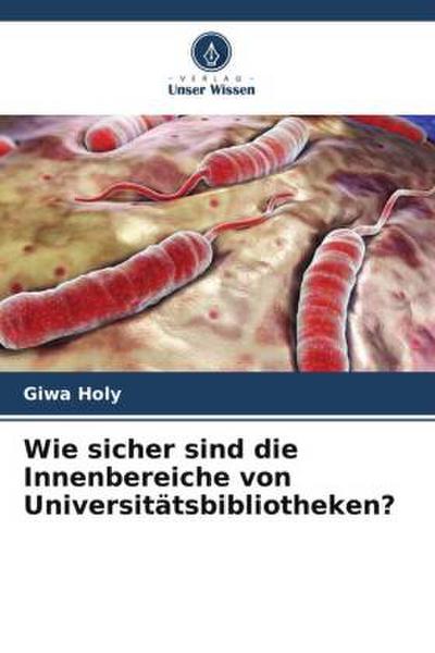 Wie sicher sind die Innenbereiche von Universitätsbibliotheken?