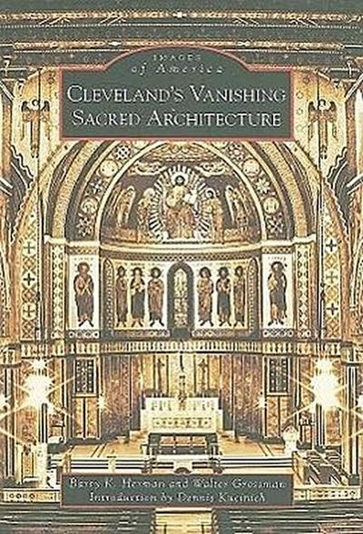 Cleveland’s Vanishing Sacred Architecture