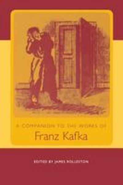 A Companion to the Works of Franz Kafka